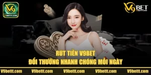 Hướng dẫn rút tiền V9bet