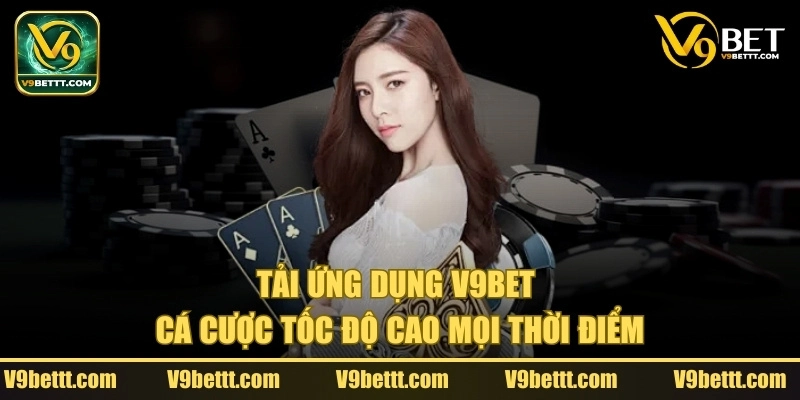 Hướng dẫn tải app V9bet